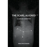 The Scars, Aligned