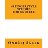 48 Fingerstyle Studies for Ukulele
