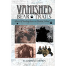 Vanished: Stories of hunting bears on Kodiak Island
