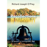 Recollections in Tranquility