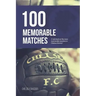 Chelsea: 100 Memorable Matches