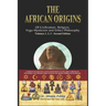 The African origins of civilization, religion, yoga mystical spirituality, ethics philosophy and a history of Egyptian yoga