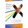 Where Equity Lives: Eliminating Systemic Inequity Traps in Schools and Districts