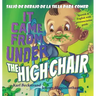 It Came from Under the Highchair - Salió de debajo de la silla para comer: A Mystery in English & Spanish