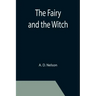 The Fairy and the Witch