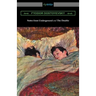 Notes from Underground and The Double: (Translated by Constance Garnett)