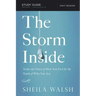 The Storm Inside Bible Study Guide: Trade the Chaos of How You Feel for the Truth of Who You Are