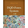 DQD-Forex System: How to earn from 20 pips to 100 pips per day