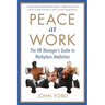 Peace at Work: The HR Manager's Guide to Workplace Mediation