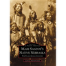Mari Sandoz's Native Nebraska: The Plains Indian Country