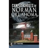 Campus Ghosts of Norman, Oklahoma
