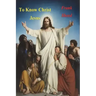 To Know Christ Jesus