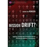 Mission Drift?: Exploring a Paradigm Shift in Evangelical Mission with Particular Reference to Microfinance