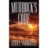 Murdock's Code: Introducing Chase Murdock, Private Investigator