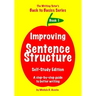 Improving Sentence Structure: A Step by Step Guide to Better Writing