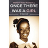 Once There Was a Girl: A Memoir