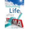 Rebuilding Life After Trauma