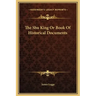 The Shu King or Book of Historical Documents