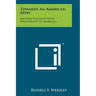 Towards An American Army: Military Thought From Washington To Marshall