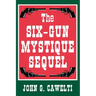 The Six-Gun Mystique Sequel
