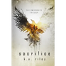 Sacrifice: A Young Adult Dystopian Novel