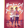 Now I've Got You In My Space: The Latch Trilogy: Book One