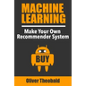 Machine Learning: Make Your Own Recommender System