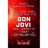 The Fans Have Their Say #10 Bon Jovi: New Jersey's Finest