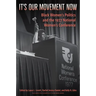 It's Our Movement Now: Black Women's Politics and the 1977 National Women's Conference
