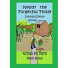 Neddy the Forgetful Teddy Everyday Science Stories: Animals and Plants