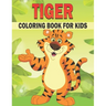 Tiger Coloring Book For Kids: 50 Tiger Coloring Pages