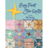 Easy Point Star Quilts: Introducing Self-Piecing Foundation Quilting