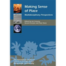 Making Sense of Place: Multidisciplinary Perspectives