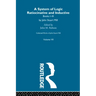 Collected Works of John Stuart Mill: VII. System of Logic: Ratiocinative and Inductive Vol a