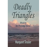 Deadly Triangles