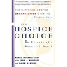 The Hospice Choice: In Pursuit of a Peaceful Death