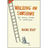 Walking on Sunshine: 52 Small Steps to Happiness