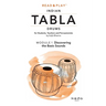 Read and Play Indian Tabla Drums MODULE 1: Discovering the Basic Sounds