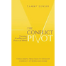 The Conflict Pivot: Turning Conflict into Peace of Mind