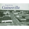 Remembering Gainesville