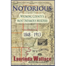 Notorious: Wyoming County's Most Infamous Murders 1848-1913