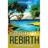 Spiritual Rebirth: Thirst No More