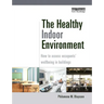 The Healthy Indoor Environment: How to Assess Occupants' Wellbeing in Buildings