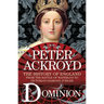 Dominion: The History of England from the Battle of Waterloo to Victoria's Diamond Jubilee