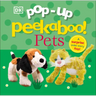 Pop-Up Peekaboo! Pets: A Surprise Under Every Flap!