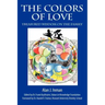 The Colors of Love: Treasured Wisdom on the Family