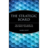 The Strategic Board: The Step-By-Step Guide to High-Impact Governance