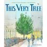 This Very Tree: A Story of 9/11, Resilience, and Regrowth
