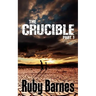 The Crucible - Part 1