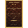 The Prayer Book Reason Why: A Textbook Of Instruction On The History, Doctrines, Usages And Ritual Of The Church, As Suggested By The Offices (189